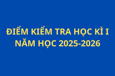 Điểm kiểm tra học kỳ 1 năm học 2025-2026